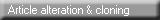 Article alteration & cloning